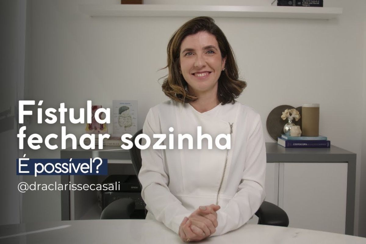 Fístula Anal Fecha Sozinha? Tudo o que Você Precisa Saber